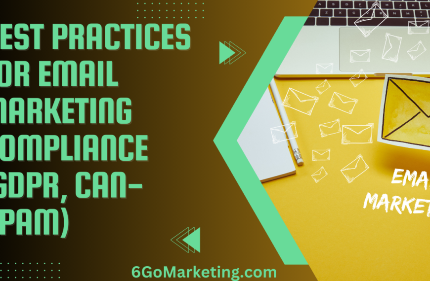 Best Practices for Email Marketing Compliance (GDPR, CAN-SPAM)