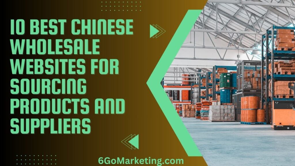 10 Best Chinese Wholesale Websites for Sourcing Products and Suppliers