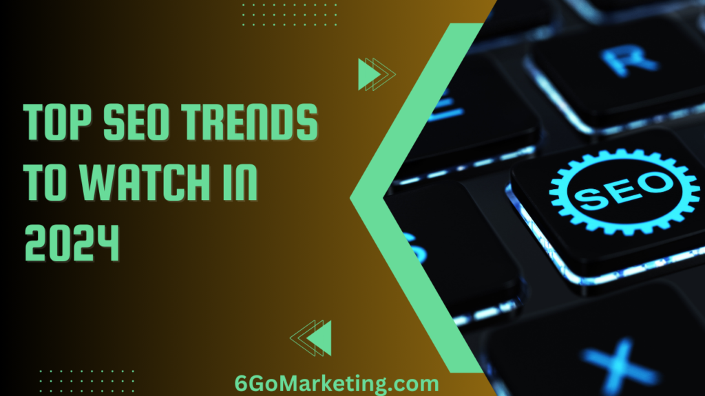 Top SEO Trends to Watch in 2024