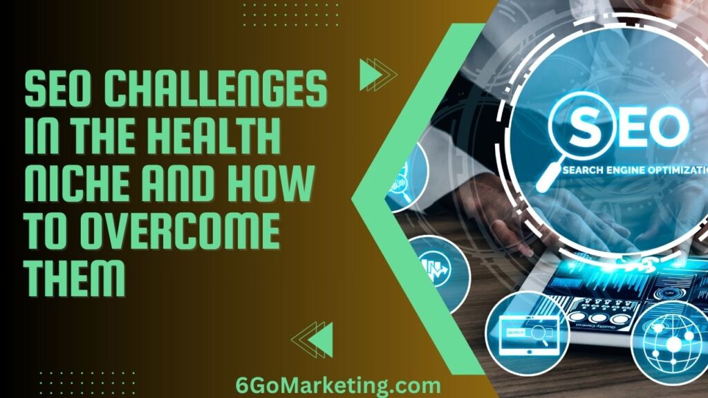 SEO Challenges in the Health Niche and How to Overcome Them