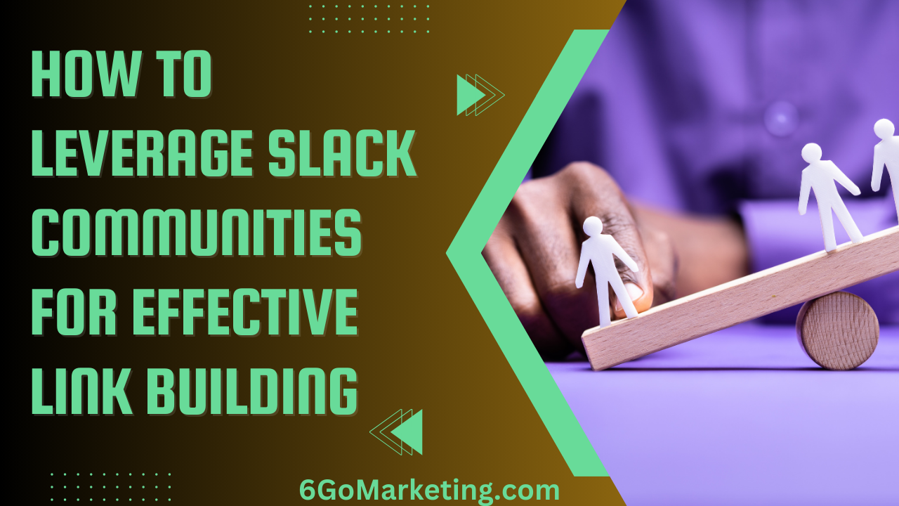 How to Leverage Slack Communities for Effective Link Building