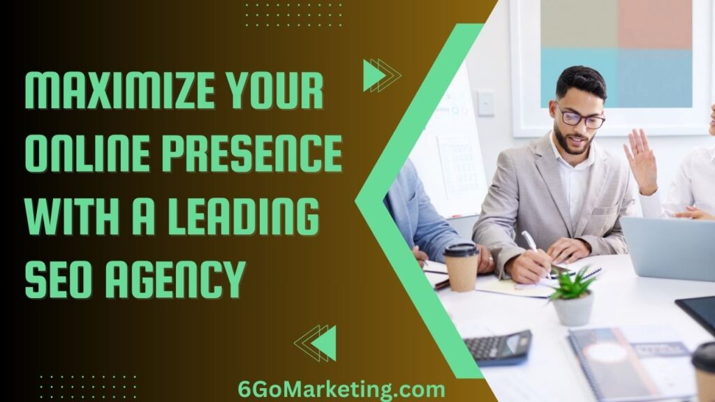 Maximize Your Online Presence with a Leading SEO Agency