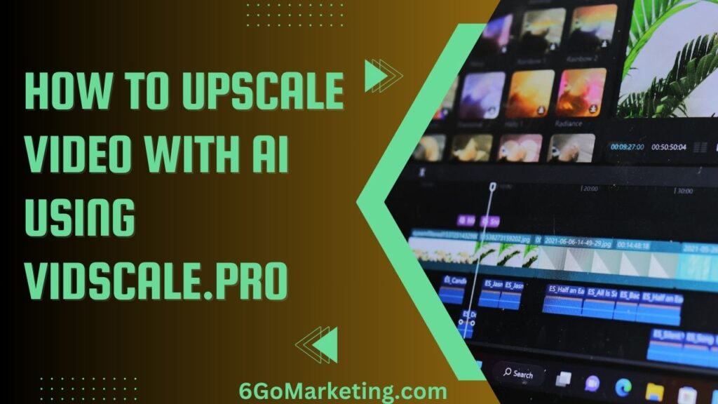 How to Upscale Video with AI Using Vidscale.pro